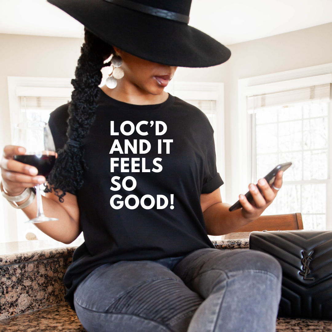 Loc'd and It Feels So Good Unisex Short Sleeve Tee